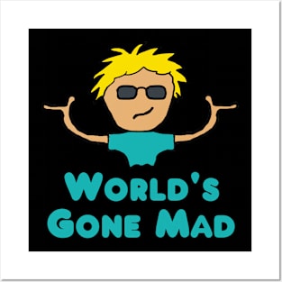 World's Gone Mad Posters and Art